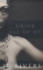 Image for Drink All of Me