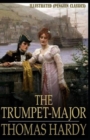 Image for The Trumpet Major By Thomas Hardy Illustrated (Penguin Classics)