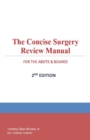 Image for The Concise Surgery Review Manual for the ABSITE &amp; Boards