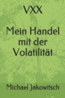 Image for VXX. Mein Handel mit der Volatilitat.