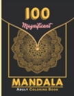 Image for 100 Magnificent Mandala Adult Coloring Book
