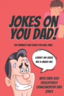 Image for Jokes On You Dad : The Punniest Dad Jokes You Will Find