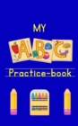 Image for MY ABC Practice-Book