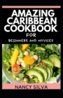 Image for Amazing Caribbean Cookbook for beginners and novices