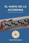 Image for El Mapa de la Acordina : Metodo de estudio para musicos