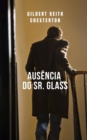 Image for Ausencia do Sr. Glass