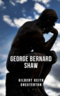 Image for George Bernard Shaw : Um livro que revela as polemicas com Chesterton