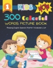 Image for 300 Colorful Words Picture Book - Reading English Spanish Starter Vocabulary List