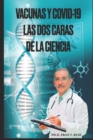 Image for VACUNAS Y COVID-19 Las dos caras de la Ciencia.