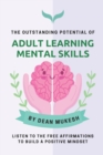 Image for The Outstanding Potential Of Adult Learning Mental Skills.