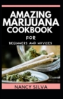 Image for Amazing Marijuana cookbook for beginners and novices