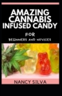 Image for Amazing Cannabis Infused Candy for beginners and novices