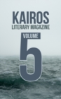 Image for KAIROS Literary Magazine : Volume 5 (2020-2021)
