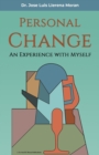 Image for Personal change : an experience with myself