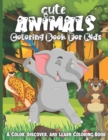 Image for Cute Animals Coloring Book : Super Fun Coloring Pages of Animals That All Children Love!