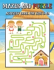 Image for Mazes And Puzzle Activity Book For Kids 8-12