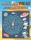 Image for Mazes And Puzzle Activity Book For Kids 8-12 : Awesome Games for Smart Kids: Fun puzzles, word games, and brain teasers. Activity book for ages 8-12.