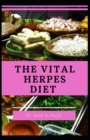Image for The Vital Herpes Diet