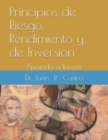 Image for Principios de Riesgo, Rendimiento y de Inversion : Aprenda a Invertir