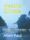 Image for Weather Climate : Climate, weather, storms