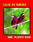 Image for Color By Number Bird Activity Book