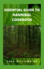 Image for Essential Guide to Hannibal Cookbook
