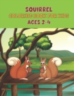Image for Squirrel Coloring Book For Kids Ages 2-4