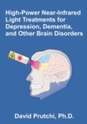 Image for High-Power Near-Infrared Light Treatments for Depression, Dementia, and Other Brain Disorders