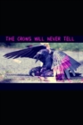 Image for The Crows Will Never Tell