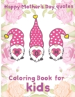 Image for happy mothers day quotes coloring book for kids