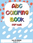 Image for ABC Coloring Book for Kids : Learn the Alphabet 60 Pages 8.5 X 11