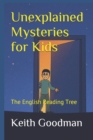 Image for Unexplained Mysteries for Kids