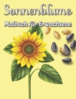 Image for Sonnenblume Malbuch fur Erwachsene : Stressabbau Turkei Liebhaber Geburtstag Malbuch Made in Garman