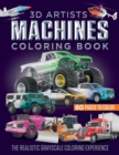 Image for 3D Artists Machines Coloring Book : The Realistic Grayscale Coloring Experience