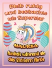 Image for Bleib ruhig und beobachte wie Superstar Haukea funkelt wahrend sie das Einhorn farbt : Geburtstagsgeschenk und alle glucklichen Anlasse fur Haukea