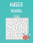 Image for mazes school zone : Maze Activity Workbook For Children - Fun Mazes For Kids With Solutions.