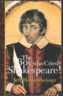 Image for The Boy Who Cried Shakespeare!