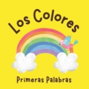 Image for Los Colores Primeras Palabras : Libros en Espanol para Ninos. Aprende Nuevas Palabras