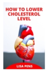 Image for How to Lower Cholesterol Level