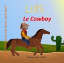 Image for Luis le Cowboy : Les aventures de mon prenom