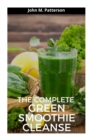 Image for The Complete Green Smoothie Cleanse