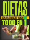 Image for Dietas Todo En 1 Las Mejores Dietas del Mundo