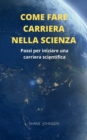 Image for Come Fare Carriera Nella Scienza