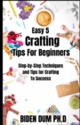 Image for Easy 5 Crafting Tips For Beginners