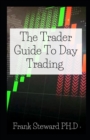 Image for The Trader Guide To Day Trading