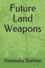Image for Future Land Weapons