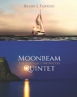 Image for Moonbeam Quintet : The Hannah Chronicles
