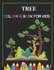 Image for Tree Coloring Book for Kids : Tree Coloring Books For kids. Tree Designs.