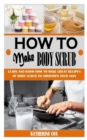 Image for How to Make Body Scrub