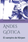 Image for Andes Gotica : El vampiro de Korpen